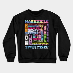 Fun Nashville Tennessee Music City Pride Neighborhoods Crewneck Sweatshirt